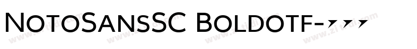 NotoSansSC Boldotf字体转换 NotoSansSC Boldotf字体转换